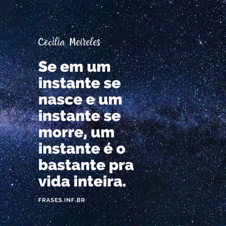 Poesia-da-cecilia-de-meireles - Frases - Que Emocionam E Transmitem Carinho